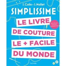 Simplissime : Le livre de couture le + facile du monde : Simplissime