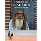Terres de lumières : Sur la route du Cachemire : Nature & aventure
