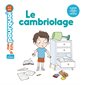 Le cambriolage : Mes p'tits pourquoi : 4-7 ans