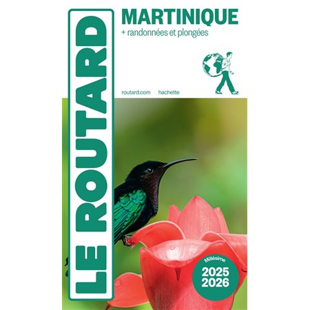 Martinique : + randonnées et plongées : 2025-2026  (Routard) : Le guide du routard