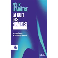 La nuit des hommes : Une enquête sur la soumission chimique : Nouveaux jours