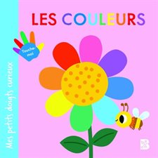 Les couleurs : Mes petits doigts curieux : Livre cartonné