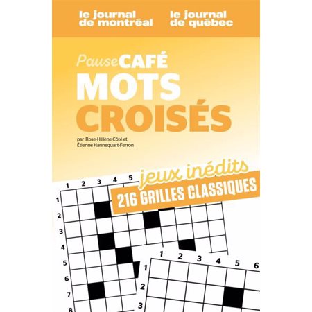 Pause cafré mots croisée : 216 grilles classiques : Jeux inédits