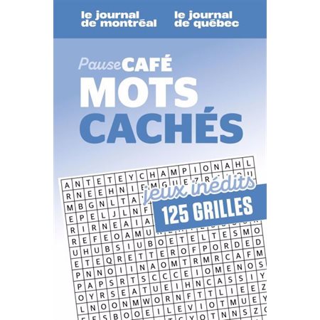 Pause café mots cachés : 125 grilles ; Jeux inédits