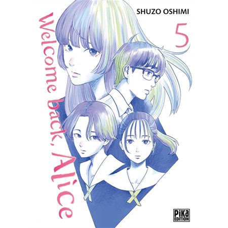 Welcome back, Alice T.05 : Manga : ADO : SEINEN : PAV