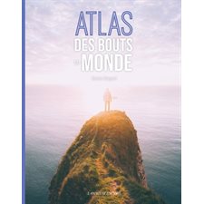 Atlas des bouts du monde