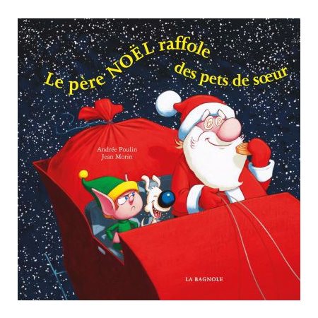 Le père Noël raffole des pets de soeur : Couverture rigide