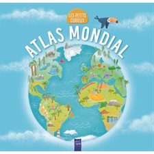 Atlas mondial : Les petits curieux : Livre cartonné