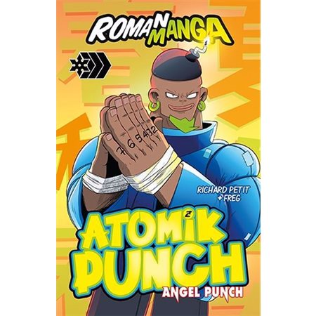 Atomik Punch T.02 : Angel Punch : Roman manga - Niveau 3 Shogun : 9-11