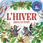 L'hiver dans la foret : Rabats surprises : P'tit chou : Livre cartonné