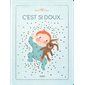 C'est si doux ... : Petit doux : Livre cartonné