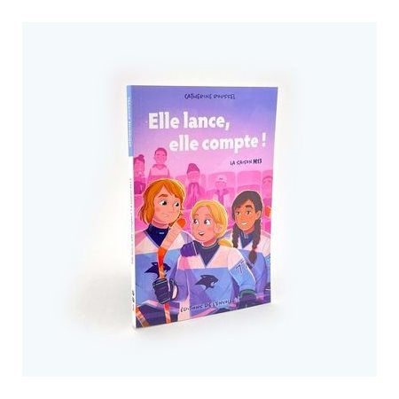 Elle lance, elle compte ! T.02 : La saison M13 : 9-11