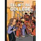 Elliot au collègeT.03 : Bande dessinée