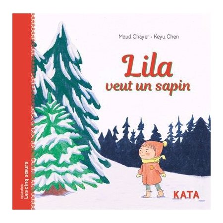 Lila veut un sapin : Les cinq soeurs : Couverture rigide