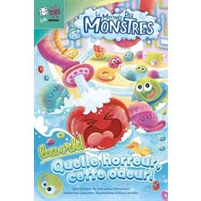 La matinée des monstres : Beurk ! Quelle horreur, cette odeur ! : Niveau 3 : Couverture rigide