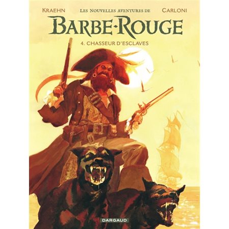 Les nouvelles aventures de Barbe-Rouge T.04 : Chasseur d'esclaves  : Bande dessinée