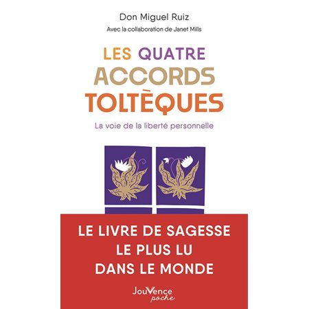 Les quatre accords toltèques (FP) : La voie de la liberté personnelle : Nouvelle édition 2024