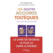 Les quatre accords toltèques (FP) : La voie de la liberté personnelle : Nouvelle édition 2024