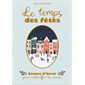 Le temps des fêtes : Contes d'hiver pour réchauffer les coeurs : Couverture rigide : Contes