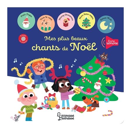 Mes plus beaux chants de Noël : Livre sonore : Livre cartonné