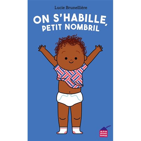 On s'habille, petit nombril : Livre cartonné