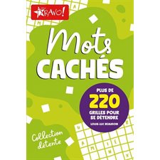 Mots cachés : Plus de 220 grilles pour se détendre : Collection détente