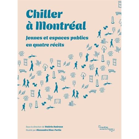 Chiller à Montréal : Jeunes et espaces publics en quatre récits