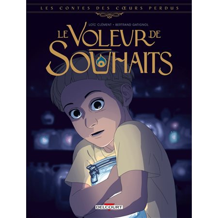 Les contes des coeurs perdus : Le voleur de souhaits : BD