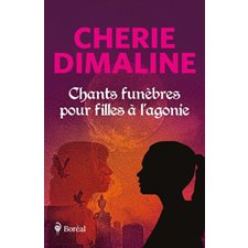 Chants funèbres pour filles à l'agonie : 12-14