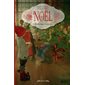 Noël : Une si longue histoire ... : Histoire