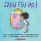 J’aime être moi ! : Couverture rigide