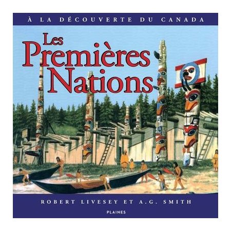 Les Premières Nations : À la découverte du Canada