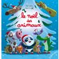 Le Noël des animaux : Poivre & compagnie : Couverture rigide