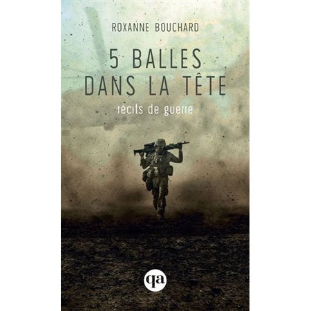 5 balles dans la tête (FP) : Récits de guerre : QA (format de poche)