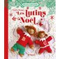 Les lutins de Noël : Biscuit et Cassonade : Couverture rigide