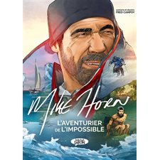 Mike Horn, l'aventurier de l'impossible : Bande dessinée