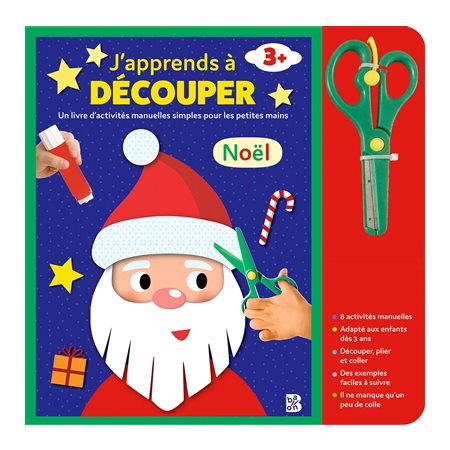 Noël : J'apprends à découper : Un livre d'activités manuelles simples pour les petites mains : 3+