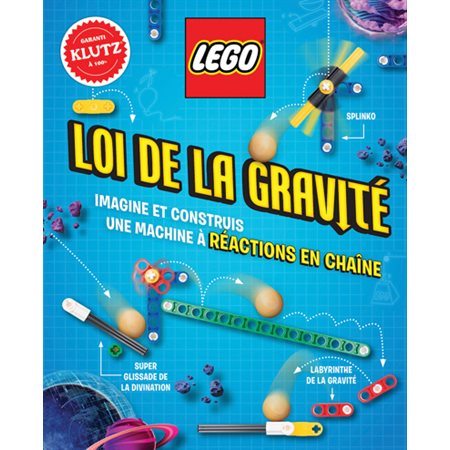 LEGO Loi de la gravité : Klutz : 8+ : Imagine et construis une machine à réactions en chaîne : 168 pièces LEGO