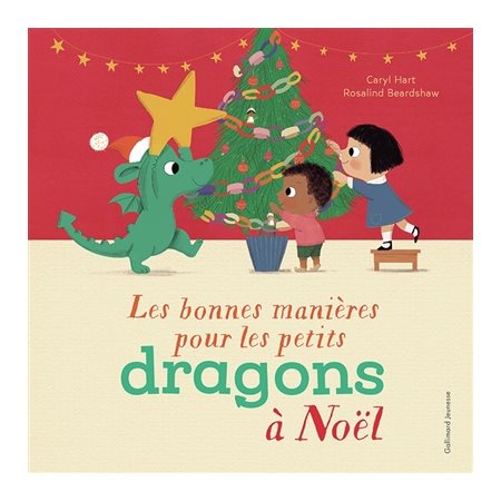 Les bonnes manières pour les petits dragons à Noël : Couverture rigide