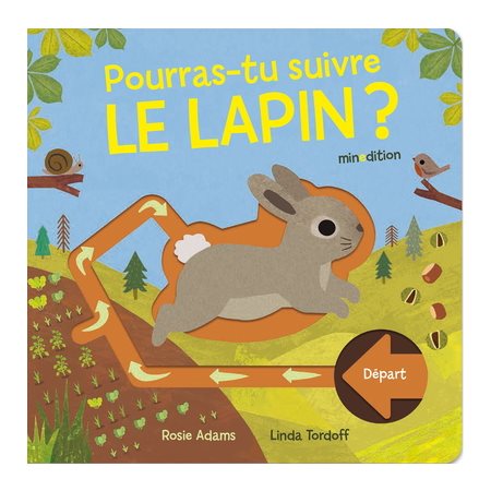 Pourras-tu suivre le lapin ? : Un livre cartonné Minedition : Livre cartonné