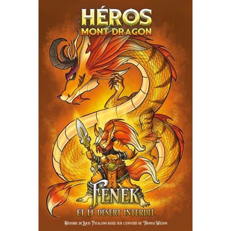 Héros du Mont Dragon T.04 : Fenek et le Désert Interdit : 9-11