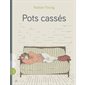 Pots cassés : Bande dessinée