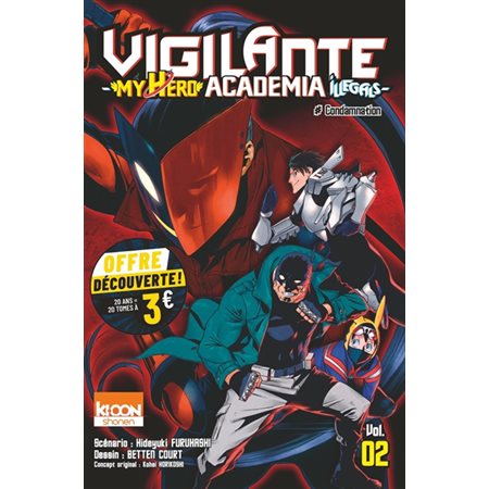 Vigilante, my hero academia illegals T.02 : Condamnation : Prix découverte 5.95$ : Manga : ADO : SHONEN