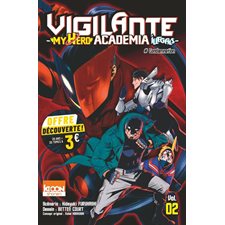 Vigilante, my hero academia illegals T.02 : Condamnation : Prix découverte 5.95$ : Manga : ADO : SHONEN