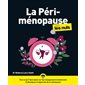 La périménopause pour les nuls : Tout ce qu'il faut savoir sur les changements émotionnels et physiques à l'approche de la ménopause : Pour les nuls