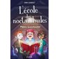 L'école des noctambules : 9-11