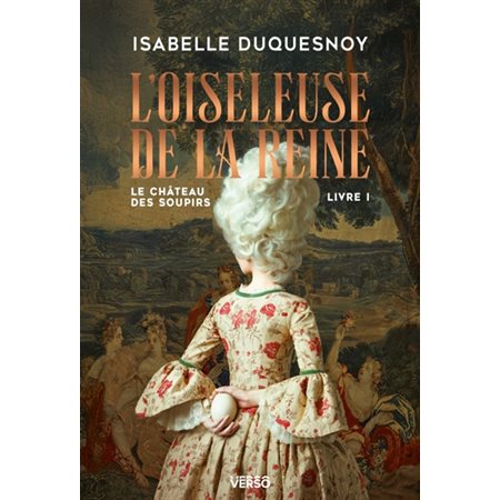 Le château des soupirs T.01 : L'oiseleuse de la reine : HIS