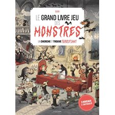 Le grand livre jeu des monstres : Un cherche et trouve terrifiant : Livre cartonné