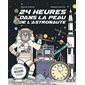 24 heures dans la peau de l'astronaute : 7 incroyables missions t'attendent !