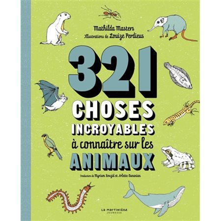 321 choses incroyables à connaître sur les animaux